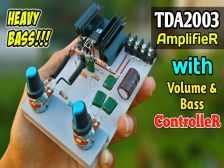 DIY Powerful Ultra Bass Amplifier with TDA2003