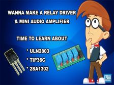 2SA1302 , ULN2803 , TIP36C application//relay driver & mini audio amplifier