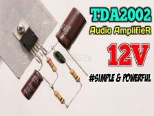 How To Make A Simple Amplifier Using IC TDA2002