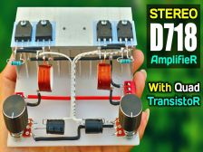 DIY Powerful Ultra Bass Stereo Amplifier using D718 Transistor