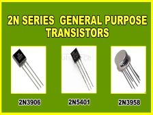 3 Best 2N series Transistors | 2N3906 | 2N5401 | 2N3958