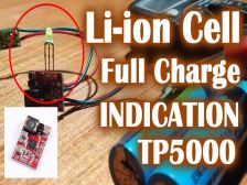Lithium battery full charge indicator with TP5000