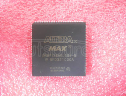 EPM7128AELC84-5 IC MAX 7000 CPLD 128 100-PQFP