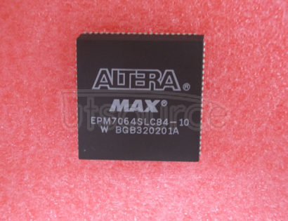 EPM7064SLC84-10 MAX 7000 Programmable Logic Device1.13 M