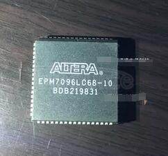 EPM7096LC68-10 MAX&#174<br/> 7000 Programmable Logic Device Family<br/> 6/14/2009<br/> EPM7064LC68-10