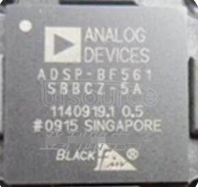 ADSP-BF561SBBCZ-5A Blackfin   Embedded   Symmetric   Multiprocessor