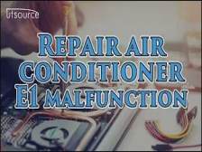 Repair air conditioner E1 malfunction--Utsource