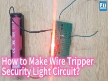 How to Make Wire Tripper Security Light Circuit？