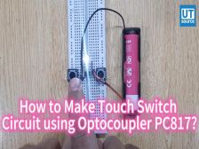 How to Make Touch Switch Circuit using Optocoupler?--Utsource