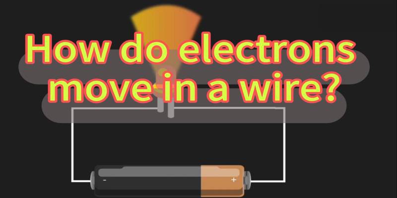 How do electrons move in a wire?