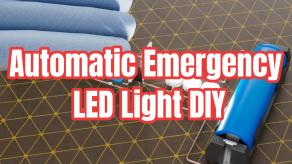 Automatic Emergency LED Light DIY